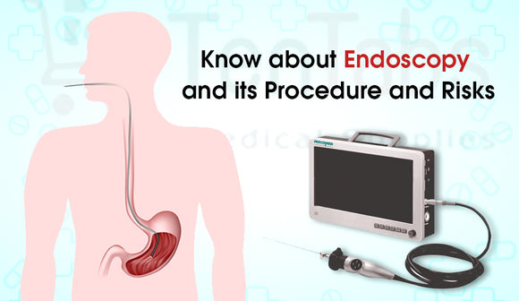 Know about Endoscopy and its procedure and risk