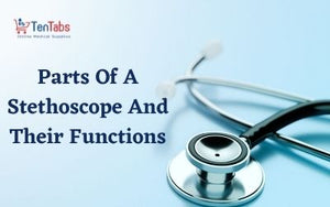 Different Parts Of A Stethoscope And Their Functions