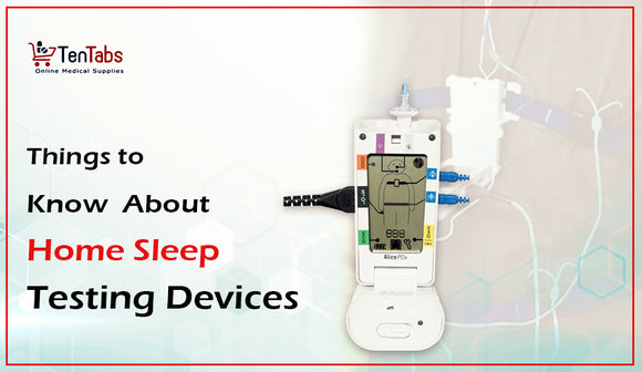 Things to know about home sleep testing devices